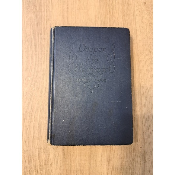 Book Other - Deeper The Heritage by Muriel Elwood, 1947 Scribner's HC